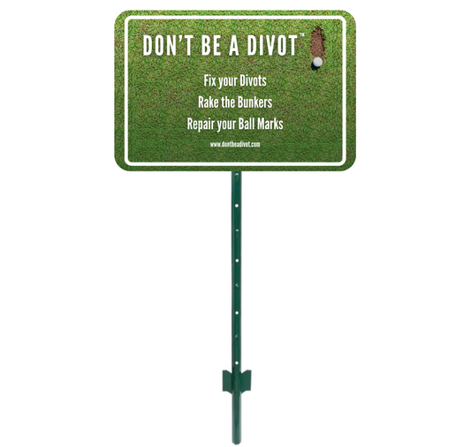Don't Be A Divot™ Course Sign